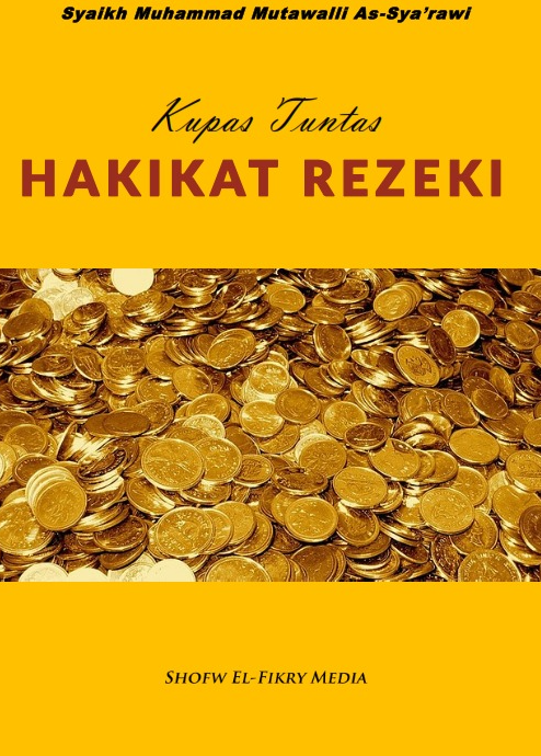 Kupas Tuntas Hakikat Rezeki